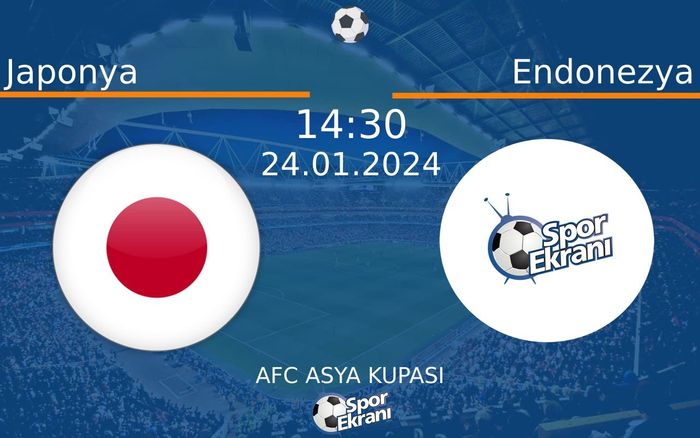 24 Ocak 2024 Japonya vs Endonezya maçı Hangi Kanalda Saat Kaçta Yayınlanacak?