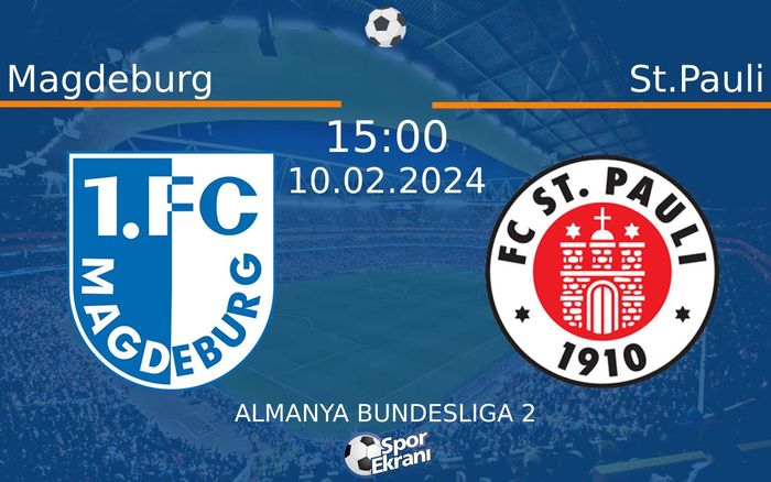 10 Şubat 2024 Magdeburg vs St.Pauli maçı Hangi Kanalda Saat Kaçta Yayınlanacak?