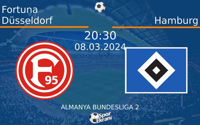 08 Mart 2024 Fortuna Düsseldorf vs Hamburg maçı Hangi Kanalda Saat Kaçta Yayınlanacak? 08 Mart 2024 Fortuna Düsseldorf vs Hamburg maçı Hangi Kanalda Saat Kaçta Yayınlanacak?