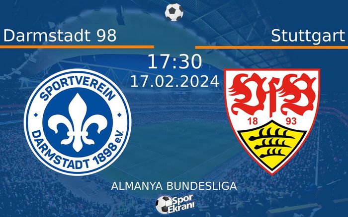 17 Şubat 2024 Darmstadt 98 vs Stuttgart maçı Hangi Kanalda Saat Kaçta Yayınlanacak?