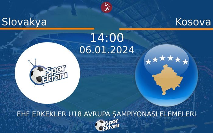 06 Ocak 2024 Slovakya vs Kosova maçı Hangi Kanalda Saat Kaçta Yayınlanacak? 06 Ocak 2024 Slovakya vs Kosova maçı Hangi Kanalda Saat Kaçta Yayınlanacak?