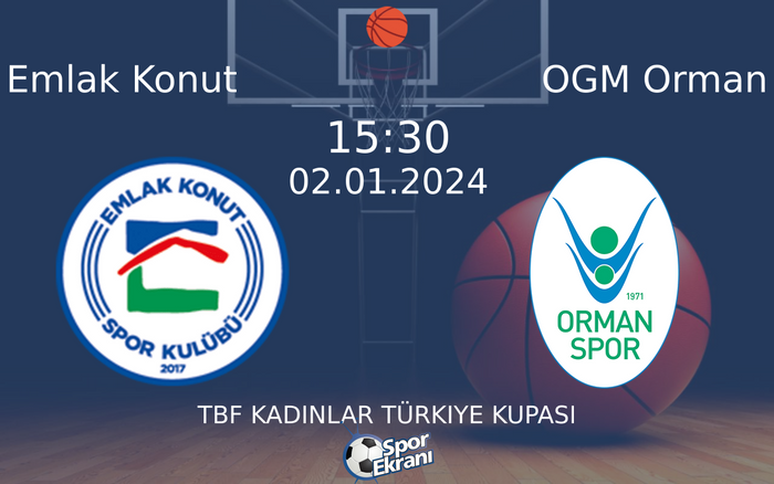 02 Ocak 2024 Emlak Konut vs OGM Orman maçı Hangi Kanalda Saat Kaçta Yayınlanacak? 02 Ocak 2024 Emlak Konut vs OGM Orman maçı Hangi Kanalda Saat Kaçta Yayınlanacak?