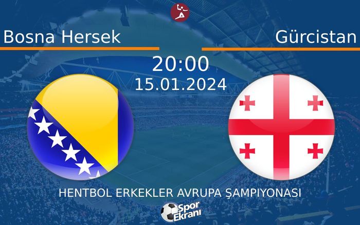 15 Ocak 2024 Bosna Hersek vs Gürcistan maçı Hangi Kanalda Saat Kaçta Yayınlanacak?