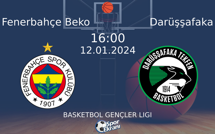 12 Ocak 2024 Fenerbahçe Beko vs Darüşşafaka maçı Hangi Kanalda Saat Kaçta Yayınlanacak? 12 Ocak 2024 Fenerbahçe Beko vs Darüşşafaka maçı Hangi Kanalda Saat Kaçta Yayınlanacak?