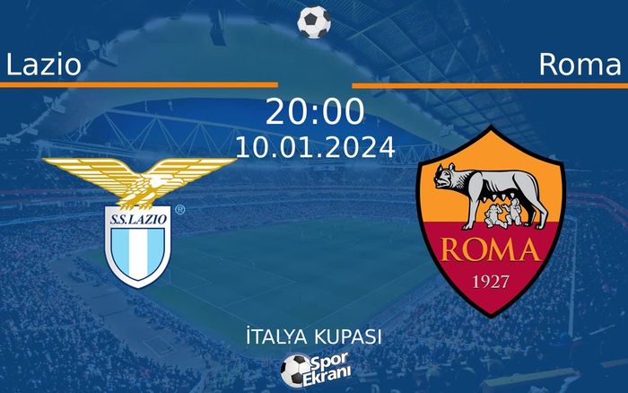 10 Ocak 2024 Lazio vs Roma maçı Hangi Kanalda Saat Kaçta Yayınlanacak? 10 Ocak 2024 Lazio vs Roma maçı Hangi Kanalda Saat Kaçta Yayınlanacak?