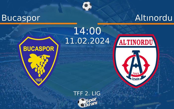 11 Şubat 2024 Bucaspor vs Altınordu maçı Hangi Kanalda Saat Kaçta Yayınlanacak?