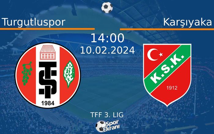 10 Şubat 2024 Turgutluspor vs Karşıyaka maçı Hangi Kanalda Saat Kaçta Yayınlanacak?