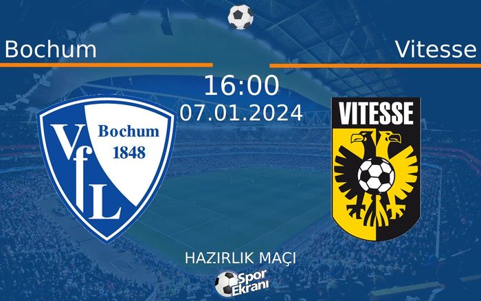 07 Ocak 2024 Bochum vs Vitesse maçı Hangi Kanalda Saat Kaçta Yayınlanacak? 07 Ocak 2024 Bochum vs Vitesse maçı Hangi Kanalda Saat Kaçta Yayınlanacak?
