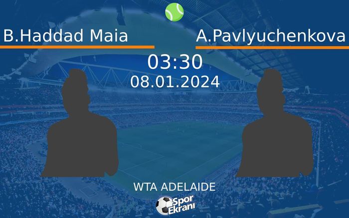 08 Ocak 2024 B.Haddad Maia vs A.Pavlyuchenkova maçı Hangi Kanalda Saat Kaçta Yayınlanacak? 08 Ocak 2024 B.Haddad Maia vs A.Pavlyuchenkova maçı Hangi Kanalda Saat Kaçta Yayınlanacak?