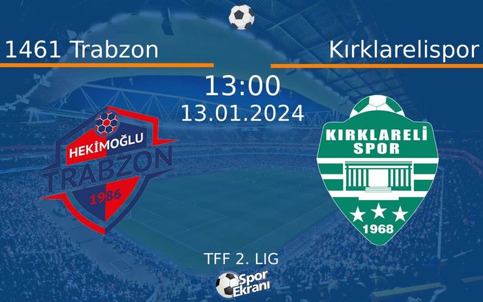 13 Ocak 2024 1461 Trabzon vs Kırklarelispor maçı Hangi Kanalda Saat Kaçta Yayınlanacak? 13 Ocak 2024 1461 Trabzon vs Kırklarelispor maçı Hangi Kanalda Saat Kaçta Yayınlanacak?
