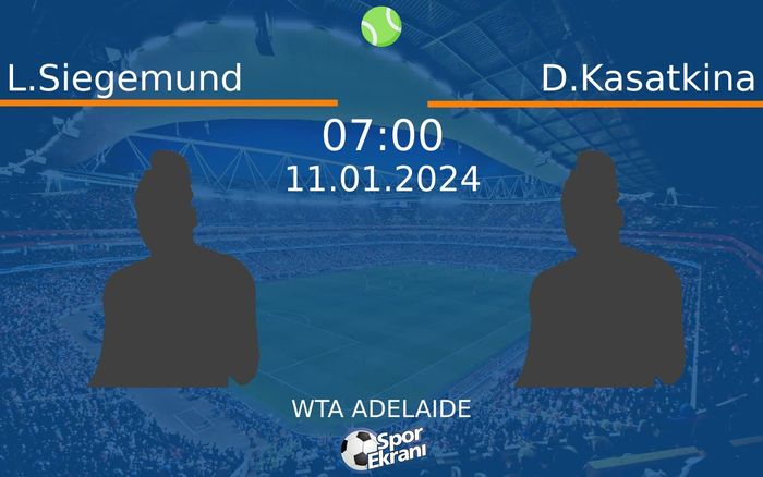 11 Ocak 2024 L.Siegemund vs D.Kasatkina maçı Hangi Kanalda Saat Kaçta Yayınlanacak? 11 Ocak 2024 L.Siegemund vs D.Kasatkina maçı Hangi Kanalda Saat Kaçta Yayınlanacak?