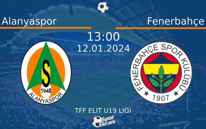 12 Ocak 2024 Alanyaspor vs Fenerbahçe maçı Hangi Kanalda Saat Kaçta Yayınlanacak?