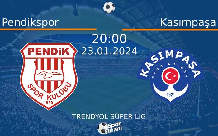 23 Ocak 2024 Pendikspor vs Kasımpaşa maçı Hangi Kanalda Saat Kaçta Yayınlanacak?