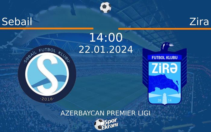 22 Ocak 2024 Sebail vs Zira maçı Hangi Kanalda Saat Kaçta Yayınlanacak?