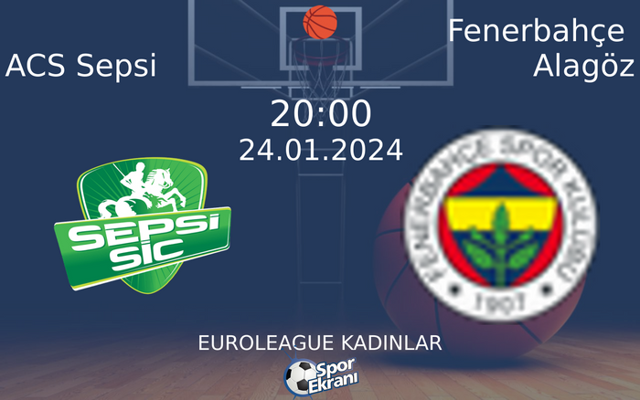24 Ocak 2024 ACS Sepsi vs Fenerbahçe Alagöz maçı Hangi Kanalda Saat Kaçta Yayınlanacak?