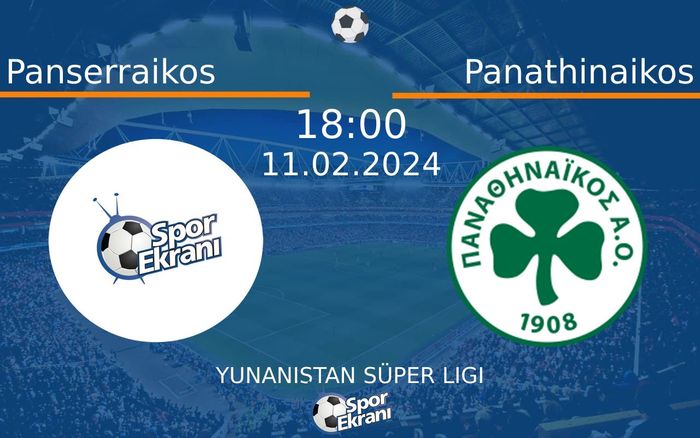 11 Şubat 2024 Panserraikos vs Panathinaikos maçı Hangi Kanalda Saat Kaçta Yayınlanacak?