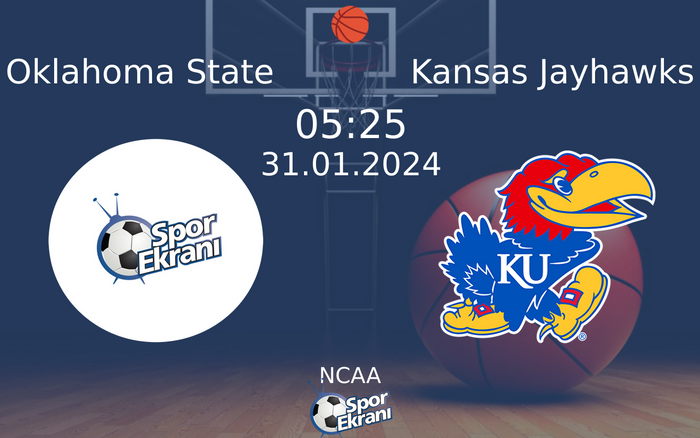 31 Ocak 2024 Oklahoma State vs Kansas Jayhawks maçı Hangi Kanalda Saat Kaçta Yayınlanacak? 31 Ocak 2024 Oklahoma State vs Kansas Jayhawks maçı Hangi Kanalda Saat Kaçta Yayınlanacak?