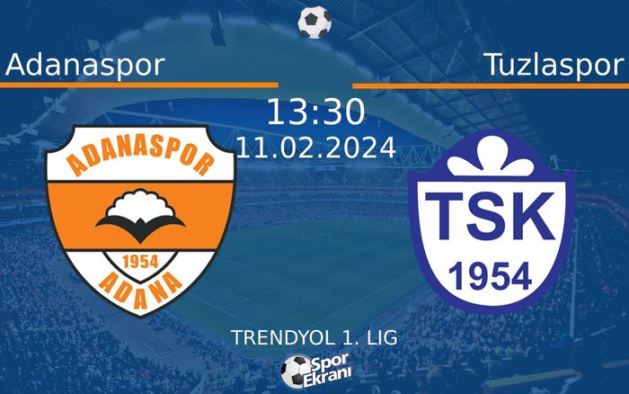 11 Şubat 2024 Adanaspor vs Tuzlaspor maçı Hangi Kanalda Saat Kaçta Yayınlanacak?