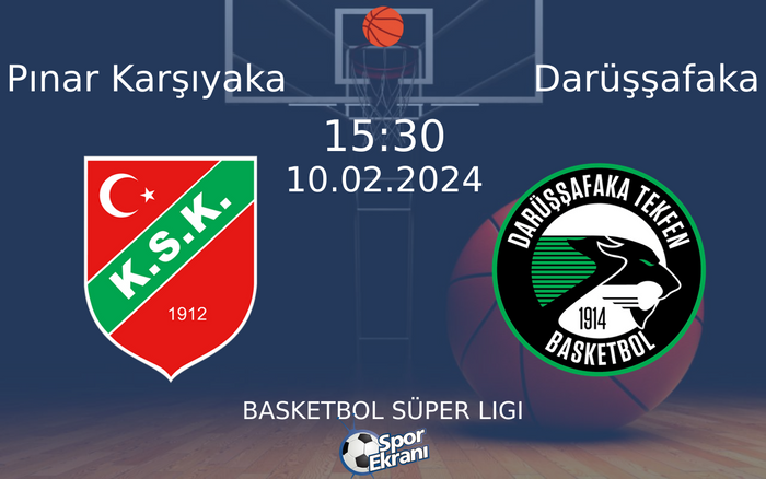 10 Şubat 2024 Pınar Karşıyaka vs Darüşşafaka maçı Hangi Kanalda Saat Kaçta Yayınlanacak? 10 Şubat 2024 Pınar Karşıyaka vs Darüşşafaka maçı Hangi Kanalda Saat Kaçta Yayınlanacak?