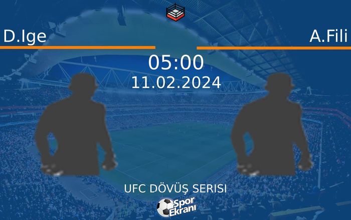 11 Şubat 2024 D.Ige vs A.Fili maçı Hangi Kanalda Saat Kaçta Yayınlanacak?