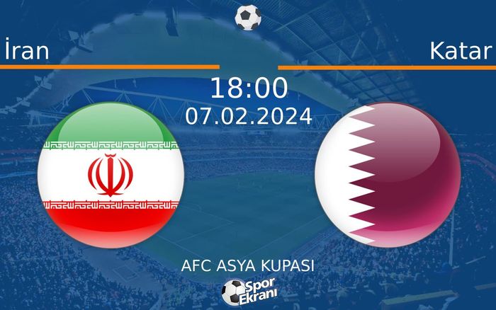 07 Şubat 2024 İran vs Katar maçı Hangi Kanalda Saat Kaçta Yayınlanacak?