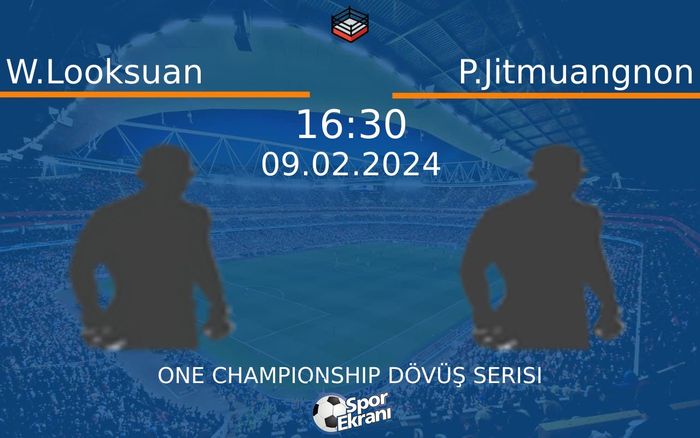 09 Şubat 2024 W.Looksuan vs P.Jitmuangnon maçı Hangi Kanalda Saat Kaçta Yayınlanacak?