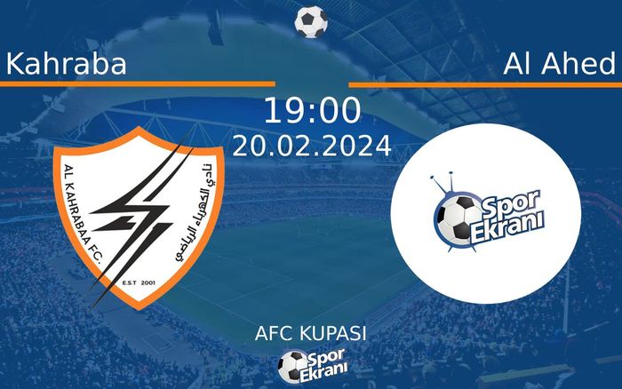 20 Şubat 2024 Kahraba vs Al Ahed maçı Hangi Kanalda Saat Kaçta Yayınlanacak?