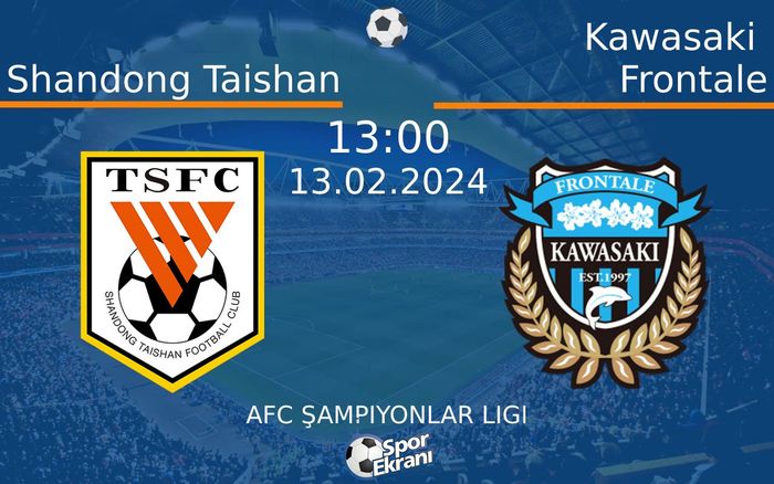 13 Şubat 2024 Shandong Taishan vs Kawasaki Frontale maçı Hangi Kanalda Saat Kaçta Yayınlanacak? 13 Şubat 2024 Shandong Taishan vs Kawasaki Frontale maçı Hangi Kanalda Saat Kaçta Yayınlanacak?