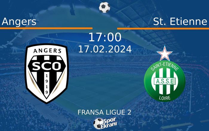 17 Şubat 2024 Angers vs St. Etienne maçı Hangi Kanalda Saat Kaçta Yayınlanacak? 17 Şubat 2024 Angers vs St. Etienne maçı Hangi Kanalda Saat Kaçta Yayınlanacak?