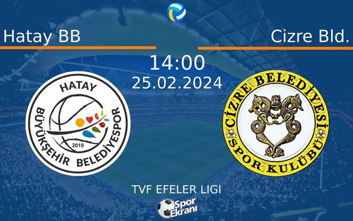25 Şubat 2024 Hatay BB vs Cizre Bld. maçı Hangi Kanalda Saat Kaçta Yayınlanacak?