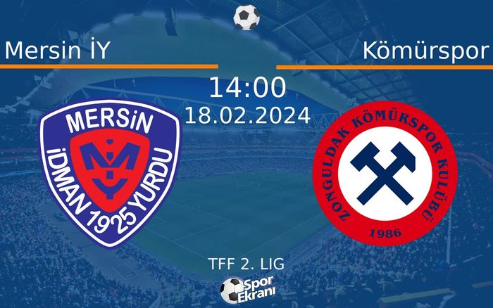 18 Şubat 2024 Mersin İY vs Kömürspor maçı Hangi Kanalda Saat Kaçta Yayınlanacak? 18 Şubat 2024 Mersin İY vs Kömürspor maçı Hangi Kanalda Saat Kaçta Yayınlanacak?