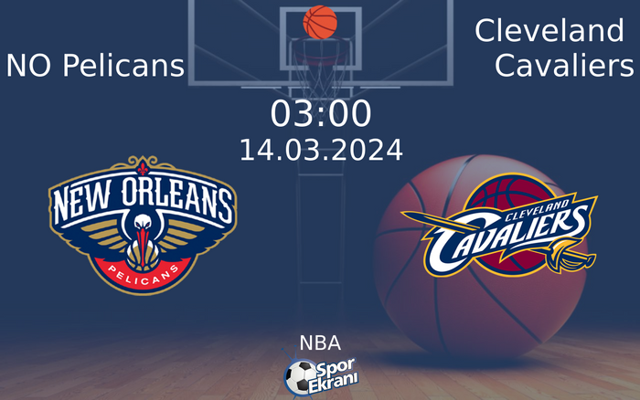 14 Mart 2024 NO Pelicans vs Cleveland Cavaliers maçı Hangi Kanalda Saat Kaçta Yayınlanacak? 14 Mart 2024 NO Pelicans vs Cleveland Cavaliers maçı Hangi Kanalda Saat Kaçta Yayınlanacak?