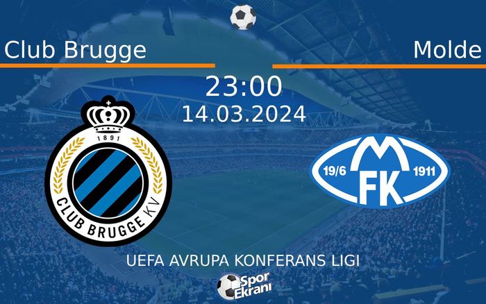 14 Mart 2024 Club Brugge vs Molde maçı Hangi Kanalda Saat Kaçta Yayınlanacak?