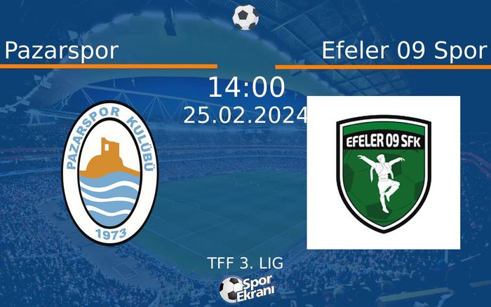 25 Şubat 2024 Pazarspor vs Efeler 09 Spor maçı Hangi Kanalda Saat Kaçta Yayınlanacak? 25 Şubat 2024 Pazarspor vs Efeler 09 Spor maçı Hangi Kanalda Saat Kaçta Yayınlanacak?
