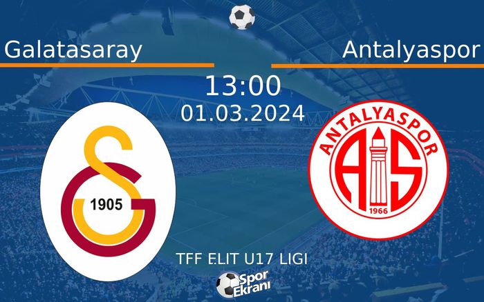 01 Mart 2024 Galatasaray vs Antalyaspor maçı Hangi Kanalda Saat Kaçta Yayınlanacak? 01 Mart 2024 Galatasaray vs Antalyaspor maçı Hangi Kanalda Saat Kaçta Yayınlanacak?