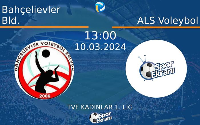 10 Mart 2024 Bahçelievler Bld. vs ALS Voleybol maçı Hangi Kanalda Saat Kaçta Yayınlanacak? 10 Mart 2024 Bahçelievler Bld. vs ALS Voleybol maçı Hangi Kanalda Saat Kaçta Yayınlanacak?