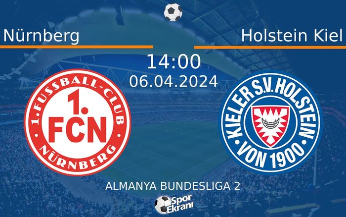 06 Nisan 2024 Nürnberg vs Holstein Kiel maçı Hangi Kanalda Saat Kaçta Yayınlanacak? 06 Nisan 2024 Nürnberg vs Holstein Kiel maçı Hangi Kanalda Saat Kaçta Yayınlanacak?