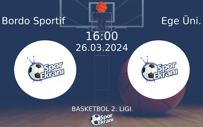 26 Mart 2024 Bordo Sportif vs Ege Üni. maçı Hangi Kanalda Saat Kaçta Yayınlanacak? 26 Mart 2024 Bordo Sportif vs Ege Üni. maçı Hangi Kanalda Saat Kaçta Yayınlanacak?