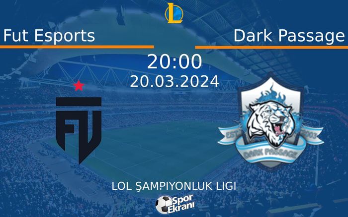20 Mart 2024 Fut Esports vs Dark Passage maçı Hangi Kanalda Saat Kaçta Yayınlanacak? 20 Mart 2024 Fut Esports vs Dark Passage maçı Hangi Kanalda Saat Kaçta Yayınlanacak?