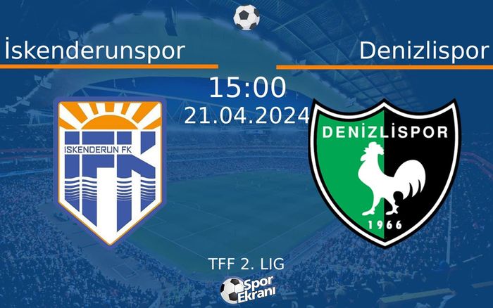 21 Nisan 2024 İskenderunspor vs Denizlispor maçı Hangi Kanalda Saat Kaçta Yayınlanacak? 21 Nisan 2024 İskenderunspor vs Denizlispor maçı Hangi Kanalda Saat Kaçta Yayınlanacak?