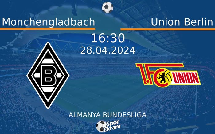 28 Nisan 2024 Monchengladbach vs Union Berlin maçı Hangi Kanalda Saat Kaçta Yayınlanacak? 28 Nisan 2024 Monchengladbach vs Union Berlin maçı Hangi Kanalda Saat Kaçta Yayınlanacak?