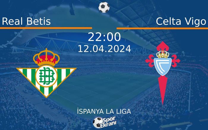 12 Nisan 2024 Real Betis vs Celta Vigo maçı Hangi Kanalda Saat Kaçta Yayınlanacak? 12 Nisan 2024 Real Betis vs Celta Vigo maçı Hangi Kanalda Saat Kaçta Yayınlanacak?