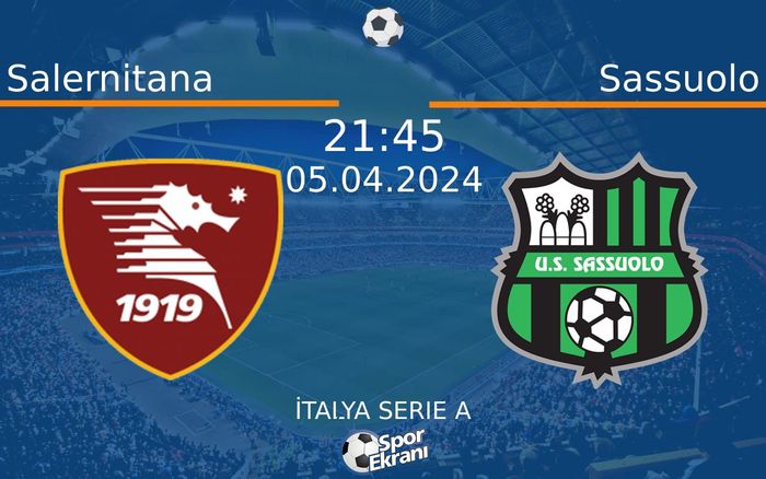 05 Nisan 2024 Salernitana vs Sassuolo maçı Hangi Kanalda Saat Kaçta Yayınlanacak? 05 Nisan 2024 Salernitana vs Sassuolo maçı Hangi Kanalda Saat Kaçta Yayınlanacak?