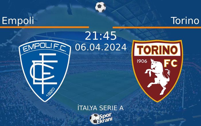 06 Nisan 2024 Empoli vs Torino maçı Hangi Kanalda Saat Kaçta Yayınlanacak? 06 Nisan 2024 Empoli vs Torino maçı Hangi Kanalda Saat Kaçta Yayınlanacak?
