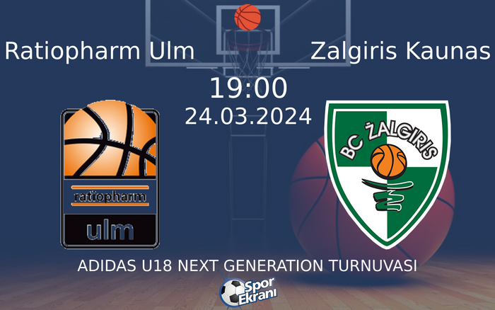 24 Mart 2024 Ratiopharm Ulm vs Zalgiris Kaunas maçı Hangi Kanalda Saat Kaçta Yayınlanacak? 24 Mart 2024 Ratiopharm Ulm vs Zalgiris Kaunas maçı Hangi Kanalda Saat Kaçta Yayınlanacak?
