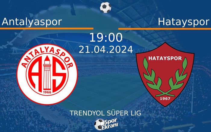 21 Nisan 2024 Antalyaspor vs Hatayspor maçı Hangi Kanalda Saat Kaçta Yayınlanacak? 21 Nisan 2024 Antalyaspor vs Hatayspor maçı Hangi Kanalda Saat Kaçta Yayınlanacak?