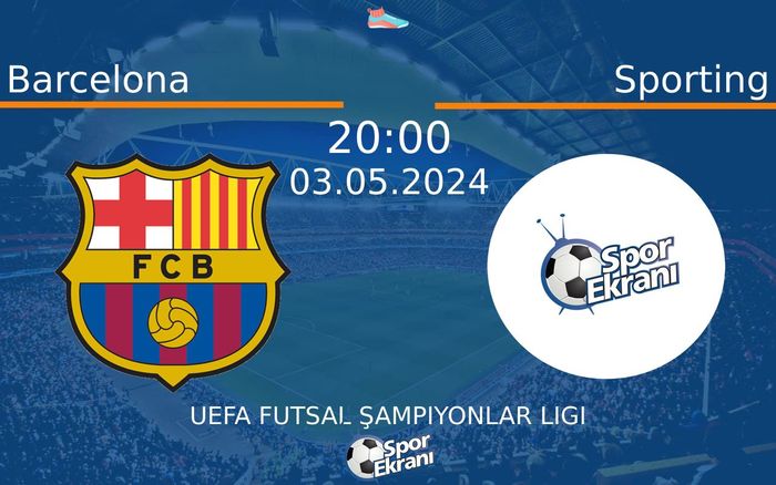 03 Mayıs 2024 Barcelona vs Sporting maçı Hangi Kanalda Saat Kaçta Yayınlanacak?