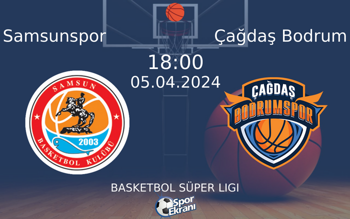 05 Nisan 2024 Samsunspor vs Çağdaş Bodrum maçı Hangi Kanalda Saat Kaçta Yayınlanacak?