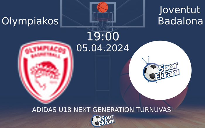 05 Nisan 2024 Olympiakos vs Joventut Badalona maçı Hangi Kanalda Saat Kaçta Yayınlanacak?