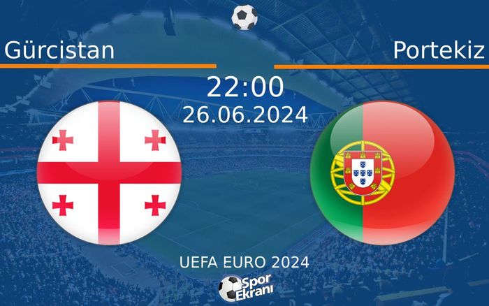 26 Haziran 2024 Gürcistan vs Portekiz maçı Hangi Kanalda Saat Kaçta Yayınlanacak? 26 Haziran 2024 Gürcistan vs Portekiz maçı Hangi Kanalda Saat Kaçta Yayınlanacak?